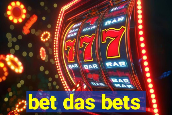 bet das bets